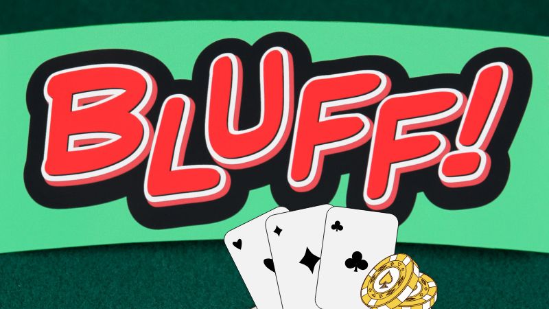 Bạn đã biết Bluff trong Poker là gì hay chưa?